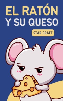 El Ratón y su Queso