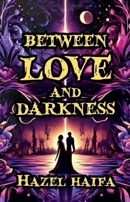 Between Love and Darkness