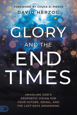 Glory and the End Times