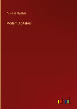 Modern Agitators