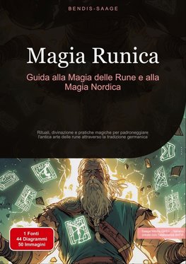 Magia Runica: Guida alla Magia delle Rune e alla Magia Nordica