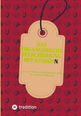 Das Umgangsrecht bei Scheidung mit Kindern