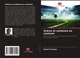 Ordres et systèmes en contexte