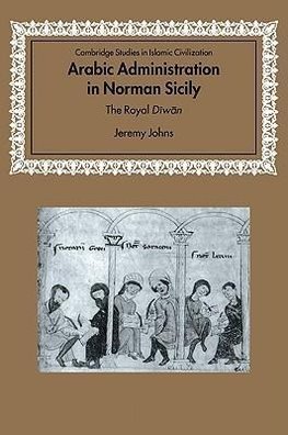 Arabic Administration in Norman Sicily
