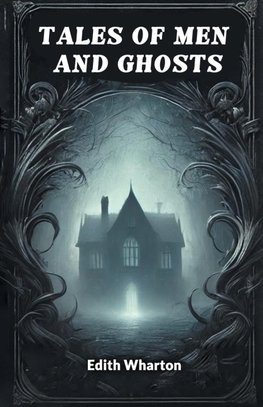 Tales of Men and Ghosts