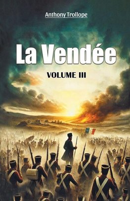 La Vendee Volume III