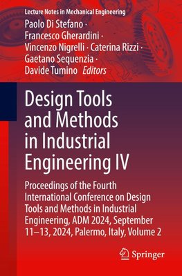 Design Tools and Methods in Industrial Engineering IV