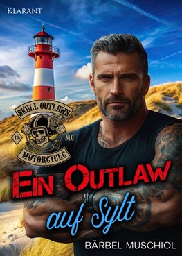 Ein Outlaw auf Sylt. Rockerroman