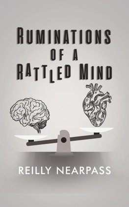 Ruminations of a Rattled Mind