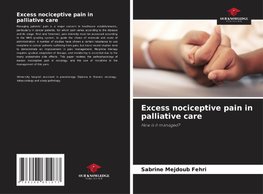 Excess nociceptive pain in palliative care