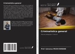 Criminalística general