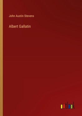 Albert Gallatin