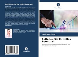 Entfalten Sie Ihr volles Potenzial