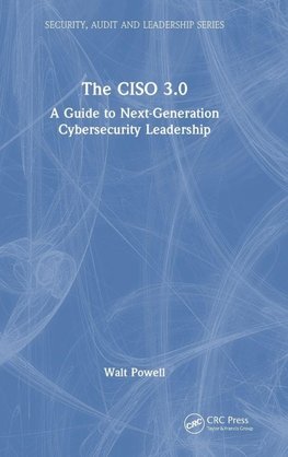 The CISO 3.0