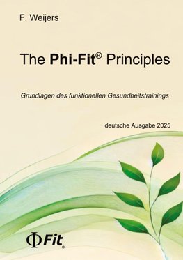 The Phi-Fit Principles
