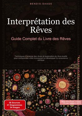 Interprétation des Rêves: Guide Complet du Livre des Rêves