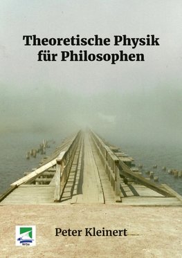 Theoretische Physik für Philosophen