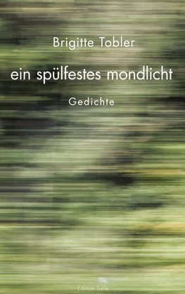 ein spülfestes mondlicht