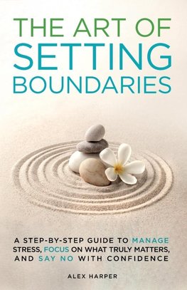 The Art of Setting Boundaries