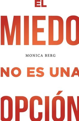 El Miedo No Es Una Opción