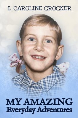 My Amazing Everyday Adventures