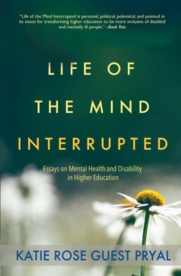 Life of the Mind Interrupted