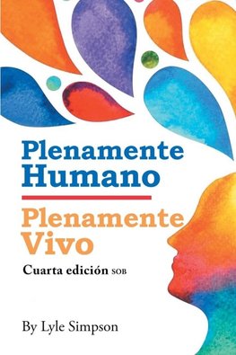 Plenamente Humano / Plenamente Vivo