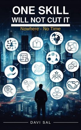 One Skill Will Not Cut It