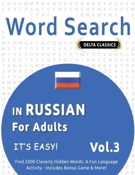 WORD SEARCH IN RUSSIAN FOR ADULTS - IT'S EASY!  VOL.3 - DELTA CLASSICS - FIND 2000 CLEVERLY HIDDEN WORDS