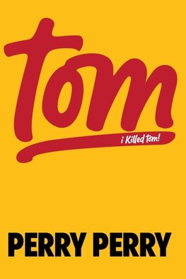 I Killed Tom
