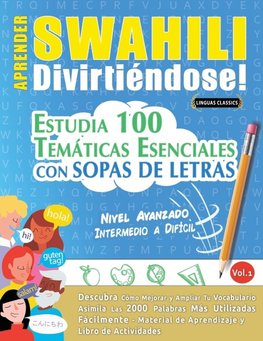 APRENDER SWAHILI DIVIRTIÉNDOSE! - NIVEL AVANZADO