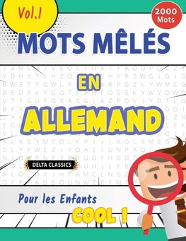MOTS MÊLÉS EN ALLEMAND POUR LES ENFANTS - COOL ! VOL.1 - DELTA CLASSICS