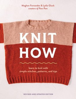 Knit How (Revised and Updated Edition)