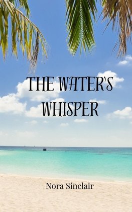 The Water's Whisper