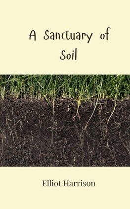 A Sanctuary of Soil