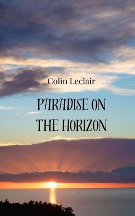 Paradise on the Horizon