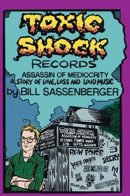 Toxic Shock Records, Assassin of Mediocrity