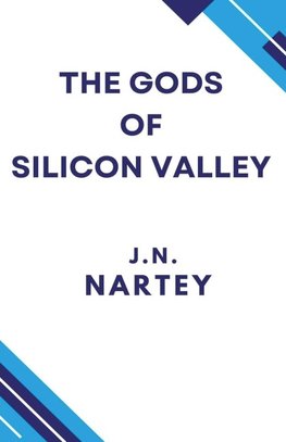 The Gods of Silicon Valley