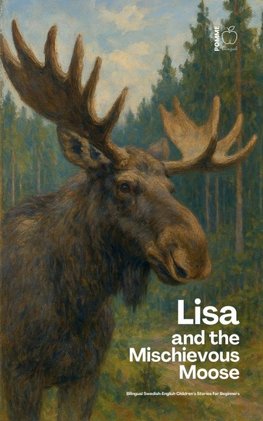 Lisa and the Mischievous Moose
