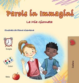 Words in Pictures - My Day (Italian Children's Book)