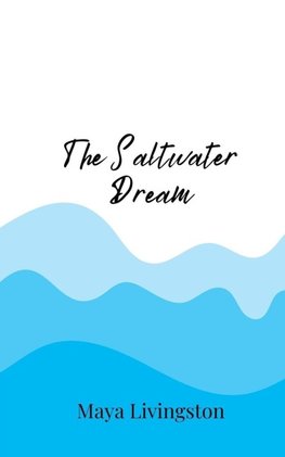 The Saltwater Dream