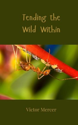 Tending the Wild Within