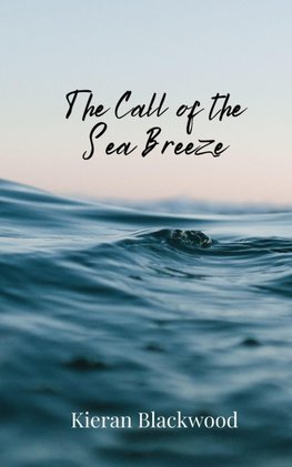 The Call of the Sea Breeze