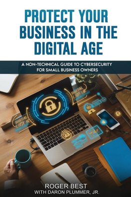 Protect Your Business in the Digital Age
