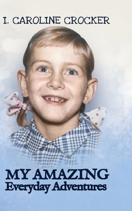 My Amazing Everyday Adventures