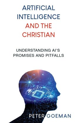 Artificial Intelligence and the Christian