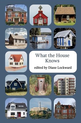 What the House Knows