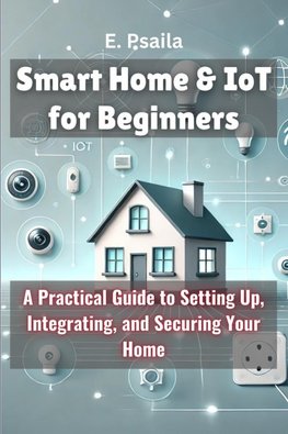 Smart Home & IoT for Beginners