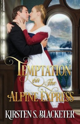 Temptation on the Alpine Express