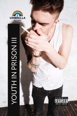 YOUTH IN PRISON III